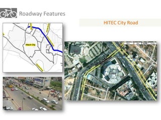 Roadway Features 
HITEC City Road 
 