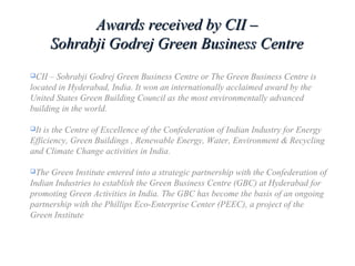 Sohrabji Godrej Green Business Centre