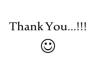 ThankYou…!!!

 
