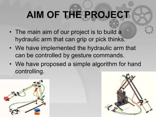 Hydraulic arm (slmcop)5th sem... gulahmed | PPTX