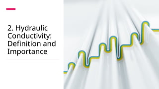 Hydraulic conductivity and it's relation to Civil Engineering | PPTX