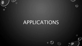 APPLICATIONS
 