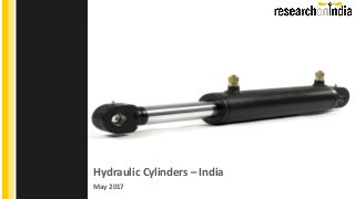Hydraulic Cylinders – India
May 2017
Insert Cover Image using Slide Master View
Do not change the aspect ratio or distort the image.
 