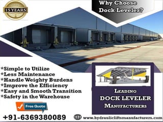 Hydraulic Dock Leveler, Warehouse Loading Dock Leveler, Industrial Loading Dock Leveler, Chennai.pptx