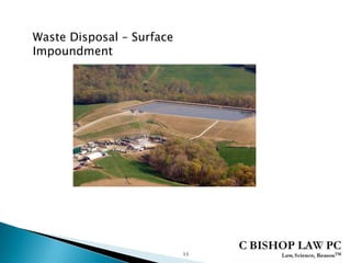 11
Waste Disposal – Surface
Impoundment
 