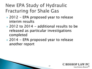  2012 - EPA proposed year to release
interim results
 2012 to 2014 - additional results to be
released as particular investigations
completed
 2014 - EPA proposed year to release
another report
37
 