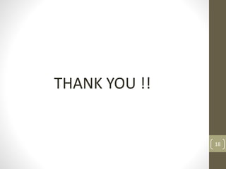 THANK YOU !!
18
 