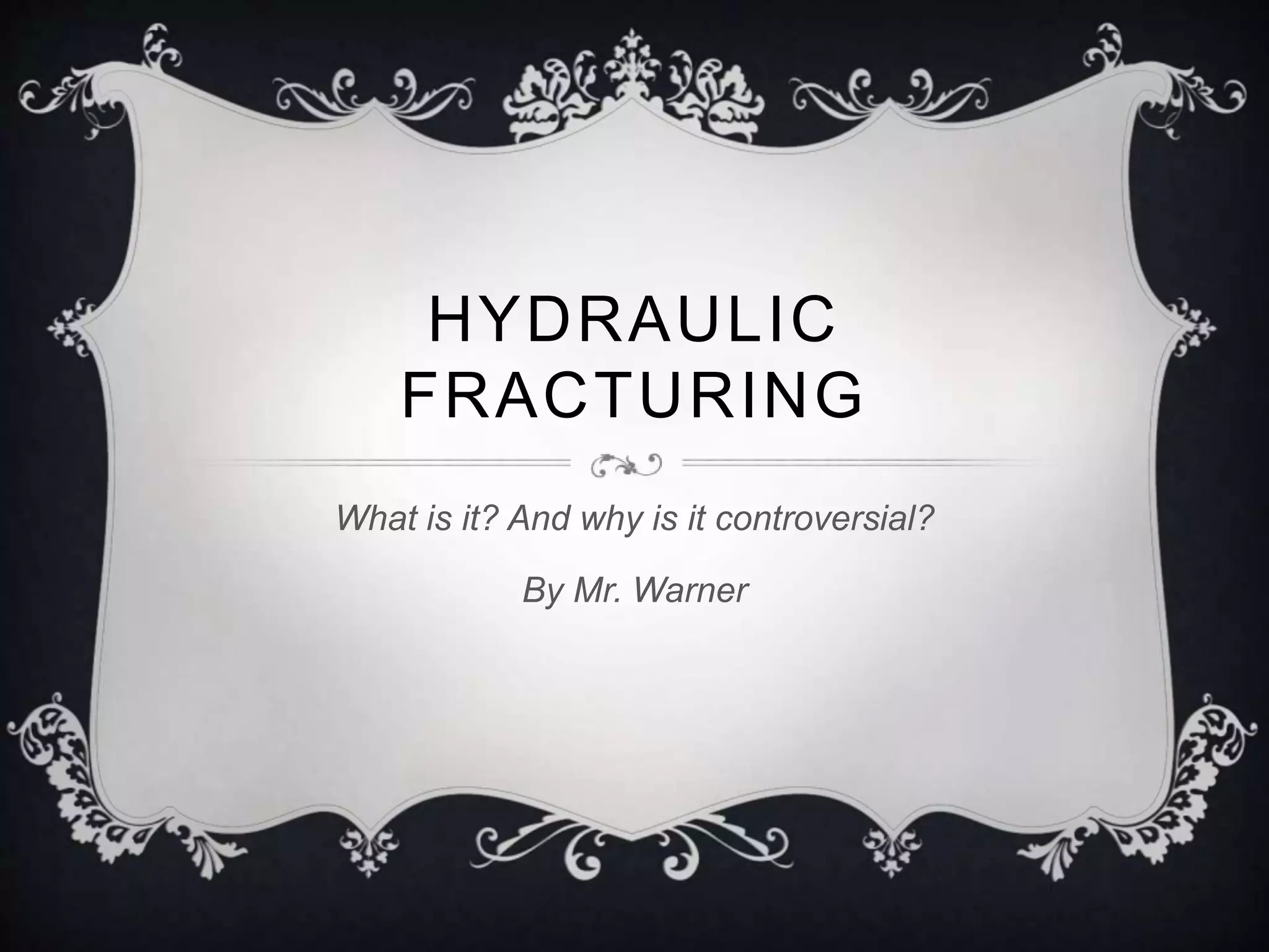 Hydraulic fracturing bb PPT