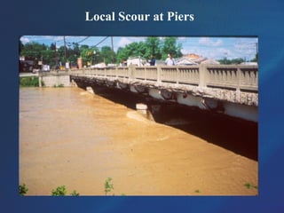 Local Scour at Piers
 
