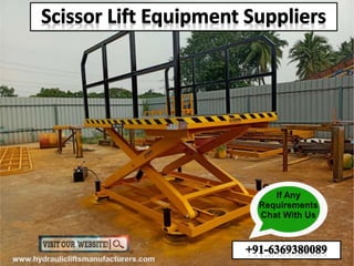 Hydraulic Scissor Lift,Movable Scissor Lift,Hydraulic Lift,Self Propelled Scissor Lift,Tamilnadu.ppt