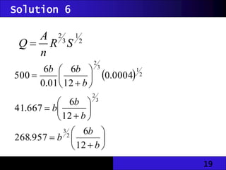 19
2
1
3
2
S
R
n
A
Q 
 
























b
b
b
b
b
b
b
b
b
12
6
957
.
268
12
6
667
.
41
0004
.
0
12
6
01
.
0
6
500
2
3
3
2
2
1
3
2
Solution 6
 