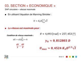 01. CRITERES D’IMPLANTATION
17.04.16
Fruit des berges
48
■ Le fruit de berges doit être inférieur à l’angle de talus naturel
lorsque le canal est confectionné avec le matériau en place.
■ On notera que plus le matériau est lâche, plus le fruit de berges
est élevé.
Nature du terrain
Roche ferme, maçonnerie ordinaire 0 à 0,25
Rocher fissuré, pierre sèche 0,5
Argile 0,74
Alluvions compacts 1
Terre ordinaire, sable grossier 2
Terre remuée, sable fin 2,5 à 3
Quelques valeurs 
pratiques du fruit de 
berges pour les chenaux 
naturels
 