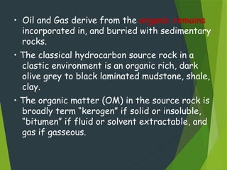 Hydrocarbon Source Rocks Hydrocarbon-Source-Rocks-Presentation-pptx | PPTX