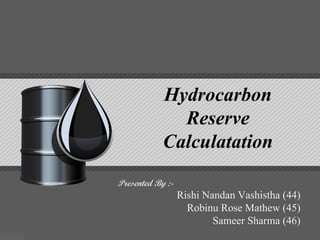 Hydrocarbon reserve estimation