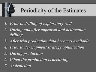 Hydrocarbon reserve estimation