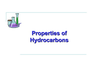 Properties of Hydrocarbons 