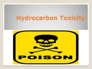 Hydrocarbon Toxicity  