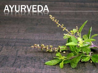 AYURVEDA
43
 