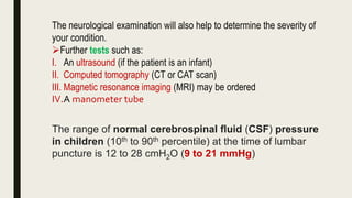 Hydrocephalus (Clinical Anatomy of CSF) By Muhammad Arslan Yasin | PPTX