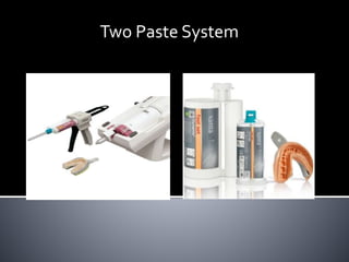 Two Paste System
 