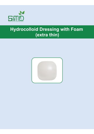 Hydrocolloid Dressing with Foam
(extra thin)
 