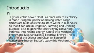 Hydroelectric power plan or hydro electric power plant generation | PPTX