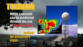 TORNADO
74
P
R
E
P
A
R
E
DB
Y
:J
O
H
A
N
E
SP
A
N
G
I
L
I
N
A
N
 