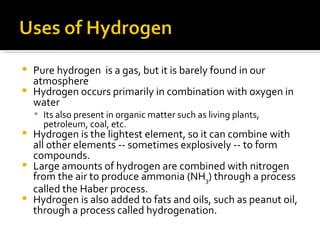 <ul><li>Pure hydrogen  is a gas, but it is barely found in our atmosphere </li></ul><ul><li>Hydrogen occurs primarily in c...