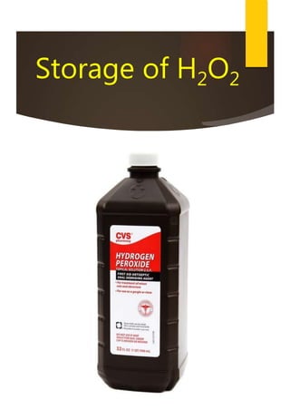 Storage of H2O2
 