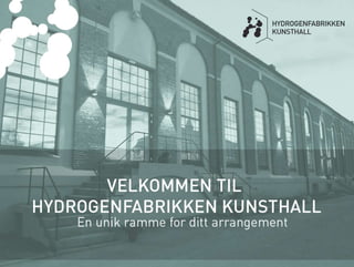 Hydrogenfabrikken kunsthall