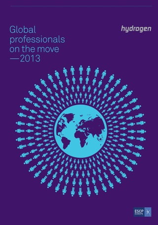 2
Global
professionals
on the move
—2013
 
