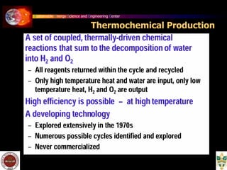 Sustainable Energy Science and Engineering Center
Thermochemical Production
 