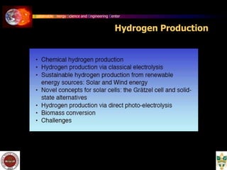 Sustainable Energy Science and Engineering Center
Hydrogen Production
 