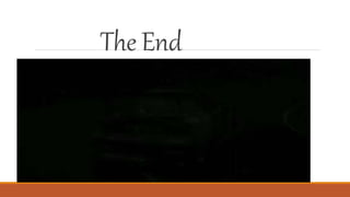 The End
 