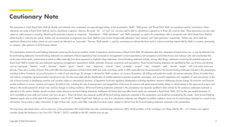Copyright of Shell International
Cautionary Note
The companies in which Royal Dutch Shell plc directly and indirectly owns investments are separate legal entities. In this presentation “Shell”, “Shell group” and “Royal Dutch Shell” are sometimes used for convenience where
references are made to Royal Dutch Shell plc and its subsidiaries in general. Likewise, the words “we”, “us” and “our” are also used to refer to subsidiaries in general or to those who work for them. These expressions are also used
where no useful purpose is served by identifying the particular company or companies. ‘‘Subsidiaries’’, “Shell subsidiaries” and “Shell companies” as used in this presentation refer to companies over which Royal Dutch Shell plc
either directly or indirectly has control. Entities and unincorporated arrangements over which Shell has joint control are generally referred to “joint ventures” and “joint operations” respectively. Entities over which Shell has
significant influence but neither control nor joint control are referred to as “associates”. The term “Shell interest” is used for convenience to indicate the direct and/or indirect ownership interest held by Shell in a venture, partnership
or company, after exclusion of all third-party interest.
This presentation contains forward-looking statements concerning the financial condition, results of operations and businesses of Royal Dutch Shell. All statements other than statements of historical fact are, or may be deemed to be,
forward-looking statements. Forward-looking statements are statements of future expectations that are based on management’s current expectations and assumptions and involve known and unknown risks and uncertainties that
could cause actual results, performance or events to differ materially from those expressed or implied in these statements. Forward-looking statements include, among other things, statements concerning the potential exposure of
Royal Dutch Shell to market risks and statements expressing management’s expectations, beliefs, estimates, forecasts, projections and assumptions. These forward-looking statements are identified by their use of terms and phrases
such as ‘‘anticipate’’, ‘‘believe’’, ‘‘could’’, ‘‘estimate’’, ‘‘expect’’, ‘‘goals’’, ‘‘intend’’, ‘‘may’’, ‘‘objectives’’, ‘‘outlook’’, ‘‘plan’’, ‘‘probably’’, ‘‘project’’, ‘‘risks’’, “schedule”, ‘‘seek’’, ‘‘should’’, ‘‘target’’, ‘‘will’’ and similar terms and
phrases. There are a number of factors that could affect the future operations of Royal Dutch Shell and could cause those results to differ materially from those expressed in the forward-looking statements included in this presentation,
including (without limitation): (a) price fluctuations in crude oil and natural gas; (b) changes in demand for Shell’s products; (c) currency fluctuations; (d) drilling and production results; (e) reserves estimates; (f) loss of market share
and industry competition; (g) environmental and physical risks; (h) risks associated with the identification of suitable potential acquisition properties and targets, and successful negotiation and completion of such transactions; (i) the
risk of doing business in developing countries and countries subject to international sanctions; (j) legislative, fiscal and regulatory developments including regulatory measures addressing climate change; (k) economic and financial
market conditions in various countries and regions; (l) political risks, including the risks of expropriation and renegotiation of the terms of contracts with governmental entities, delays or advancements in the approval of projects and
delays in the reimbursement for shared costs; and (m) changes in trading conditions. All forward-looking statements contained in this presentation are expressly qualified in their entirety by the cautionary statements contained or
referred to in this section. Readers should not place undue reliance on forward-looking statements. Additional risk factors that may affect future results are contained in Royal Dutch Shell’s 20-F for the year ended December 31,
2016 (available at www.shell.com/investor and www.sec.gov ). These risk factors also expressly qualify all forward looking statements contained in this presentation and should be considered by the reader. Each forward-looking
statement speaks only as of the date of this presentation, June 8th 2017. Neither Royal Dutch Shell plc nor any of its subsidiaries undertake any obligation to publicly update or revise any forward-looking statement as a result of new
information, future events or other information. In light of these risks, results could differ materially from those stated, implied or inferred from the forward-looking statements contained in this presentation.
We may have used certain terms, such as resources, in this presentation that United States Securities and Exchange Commission (SEC) strictly prohibits us from including in our filings with the SEC. U.S. Investors are urged to
consider closely the disclosure in our Form 20-F, File No 1-32575, available on the SEC website www.sec.gov.
2
 