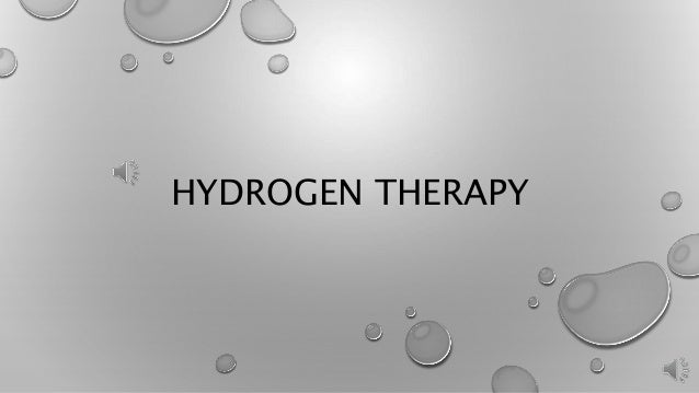 HYDROGEN THERAPY
 