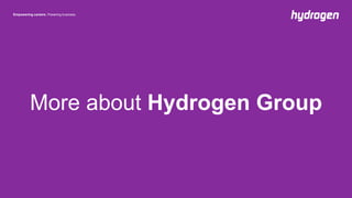 Empowering careers. Powering business.
More about Hydrogen Group
 