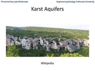 Karst Aquifers
Wikipedia
 
