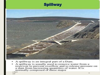 11 March
2018
12
Spillway
 