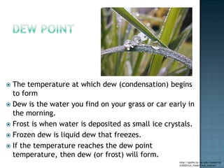 Climate Concepts:  water in airAs air rises, it coolsCooler air holds less water vapor. If it gets even cooler, then it rainsRISING AIRRAIN