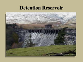 Detention Reservoir
 