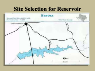 Site Selection for Reservoir
 
