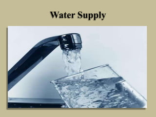 Water Supply
 