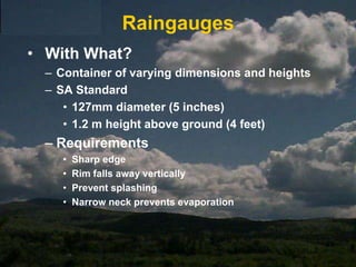 Recording of DataData LoggersProblemsVandalism due to desirability of batteries