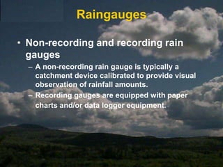 Hydrology 220: HydrometryLecture 2Measurement of Precipitation