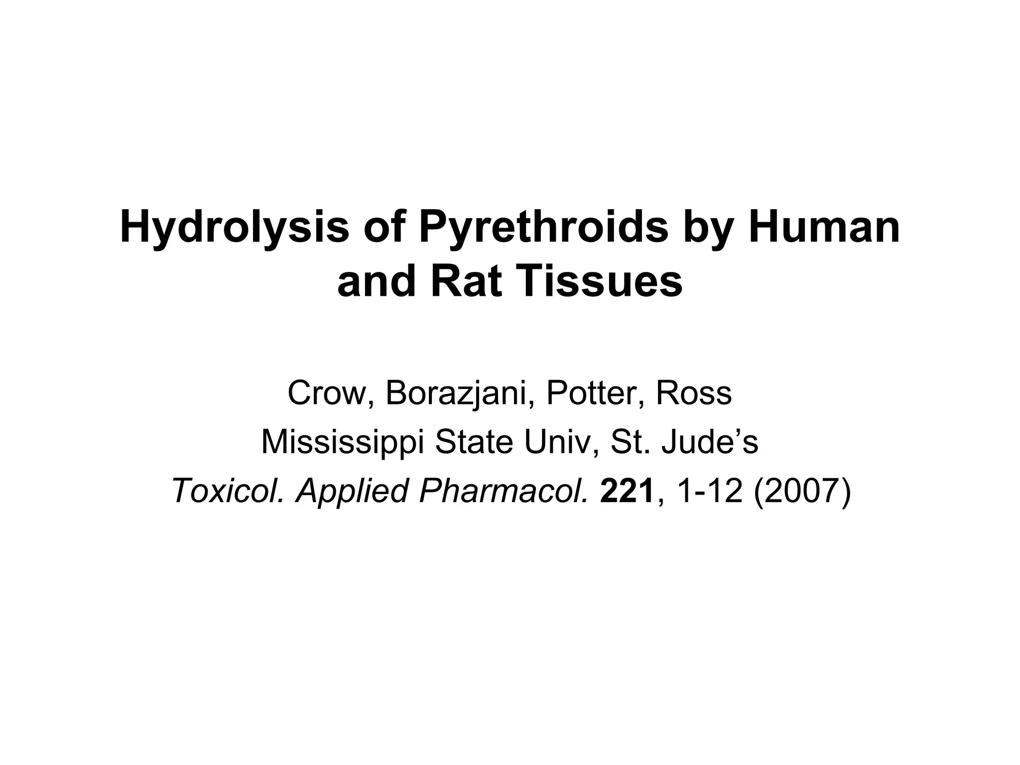 Hydrolysis of pyrethroids by human and rat tissues | PPTX