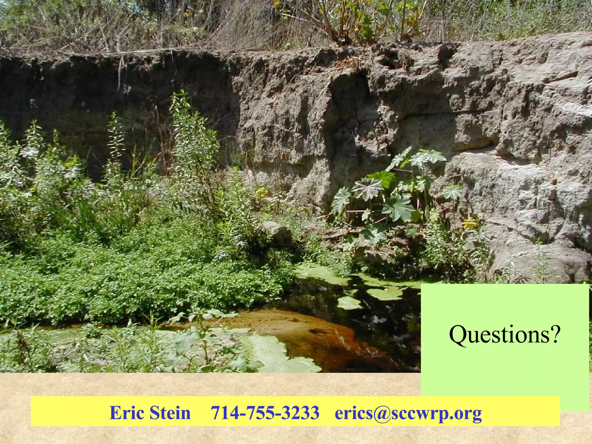 Questions? Eric Stein  714-755-3233  [email_address] 