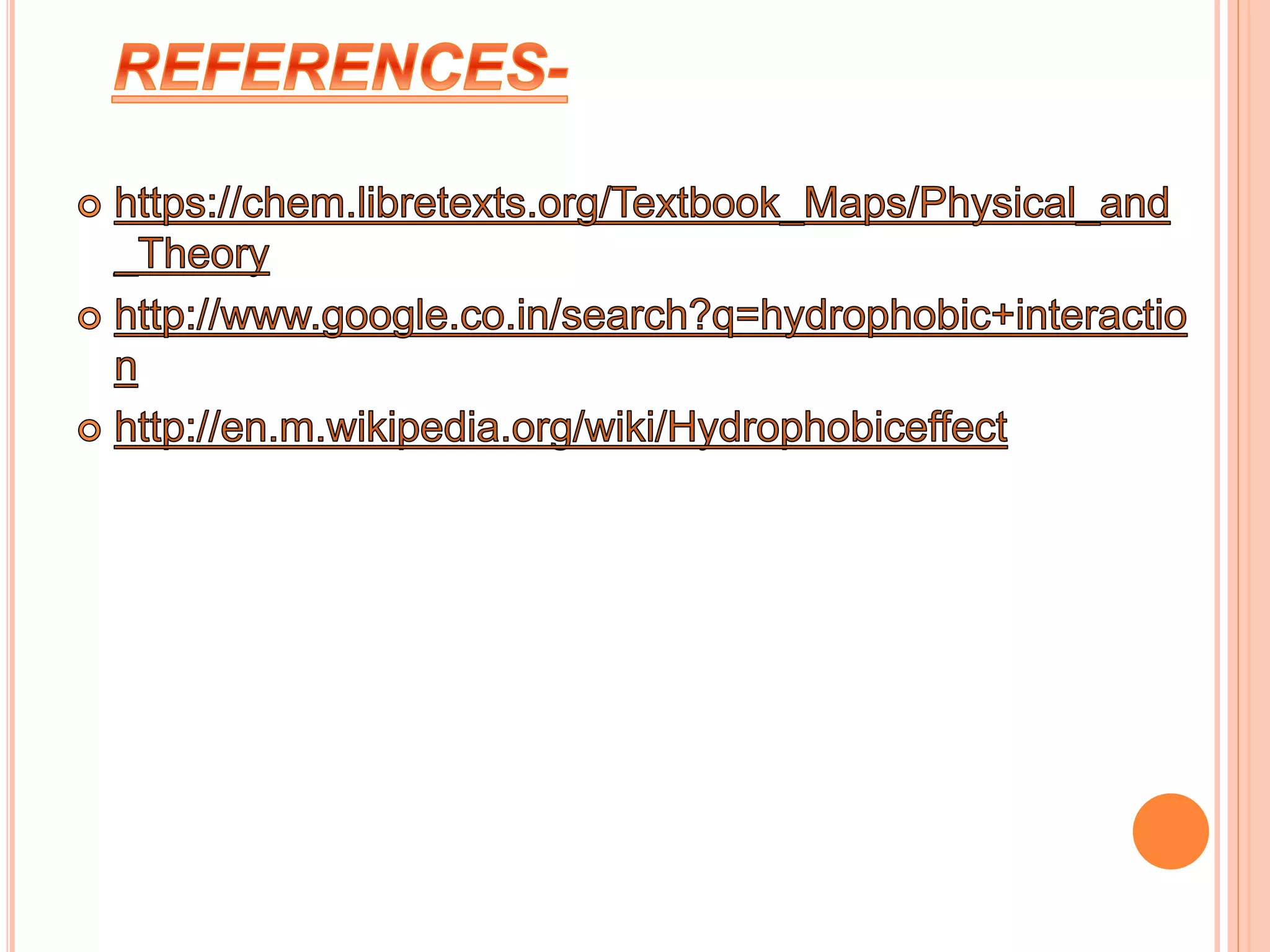 Hydrophobic interaction