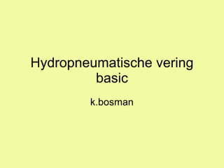 Hydropneumatische veringbasic