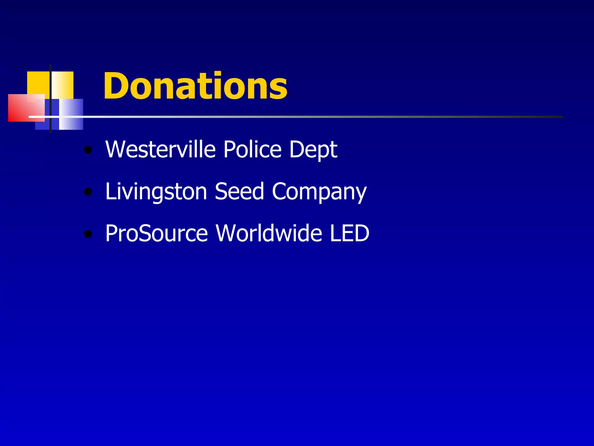 Donations Westerville Police Dept Livingston Seed Company ProSource Worldwide LED 